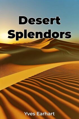 Desert Splendors