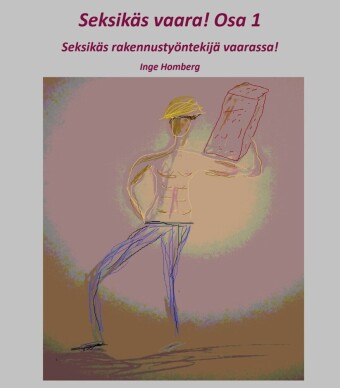 Seksikäs vaara! Osa 1