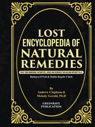 Lost Encyclopedia of Natural Remedies