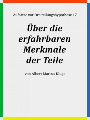 Über die erfahrbaren Merkmale der Teile
