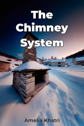 The Chimney System