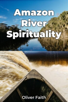Amazon River Spirituality