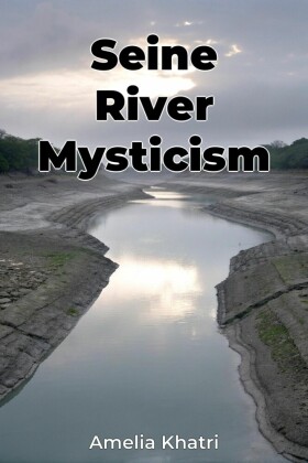 Seine River Mysticism