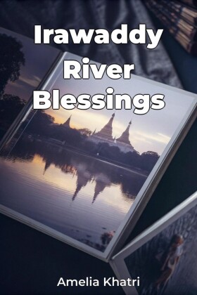 Irawaddy River Blessings
