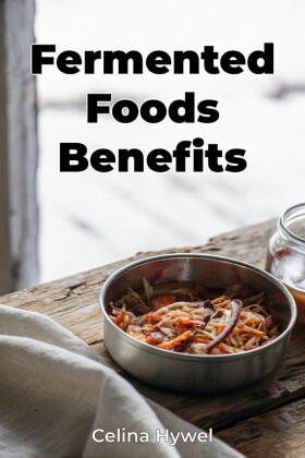 Fermented Foods Benefits