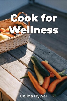 Cook for Wellness