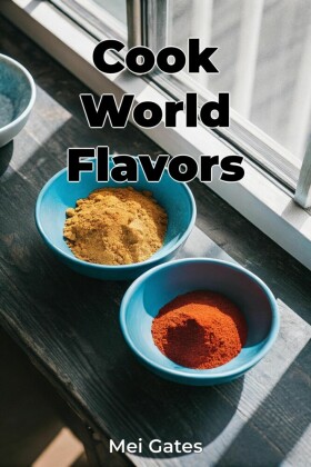 Cook World Flavors