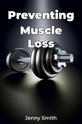 Preventing Muscle Loss