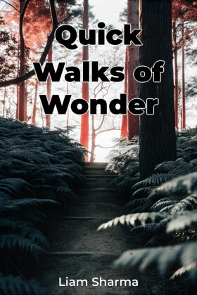 Quick Walks of Wonder