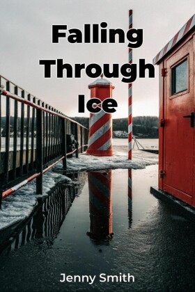 Falling Through Ice