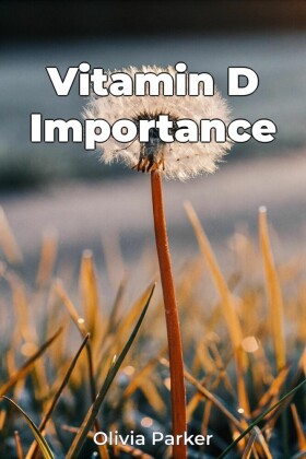 Vitamin D Importance