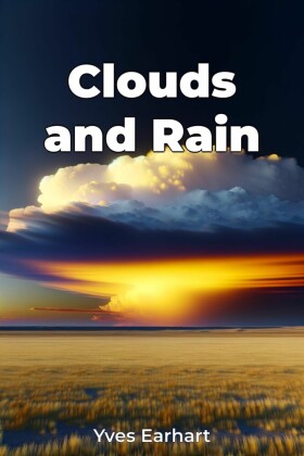 Clouds and Rain