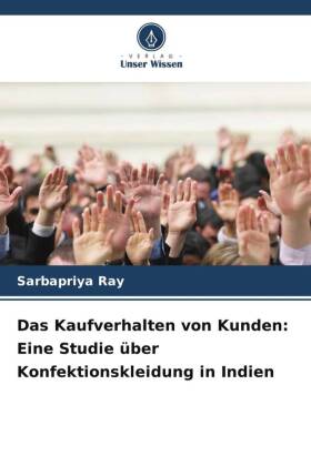 Das Kaufverhalten von Kunden: Eine Studie über Konfektionskle...