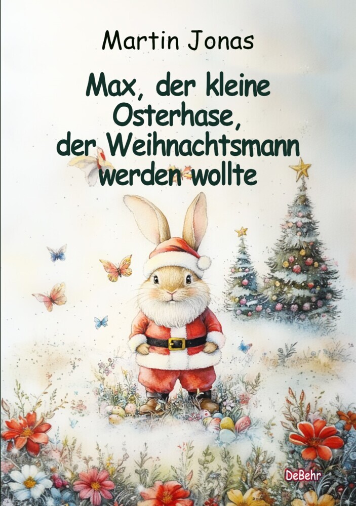 Max, der kleine Osterhase, der Weihnachtsmann werden wollte main product photo