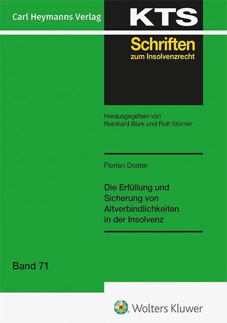 Die Erfüllung und Sicherung von Altverbindlichkeiten in der Insolvenz (KTS 71) main product photo