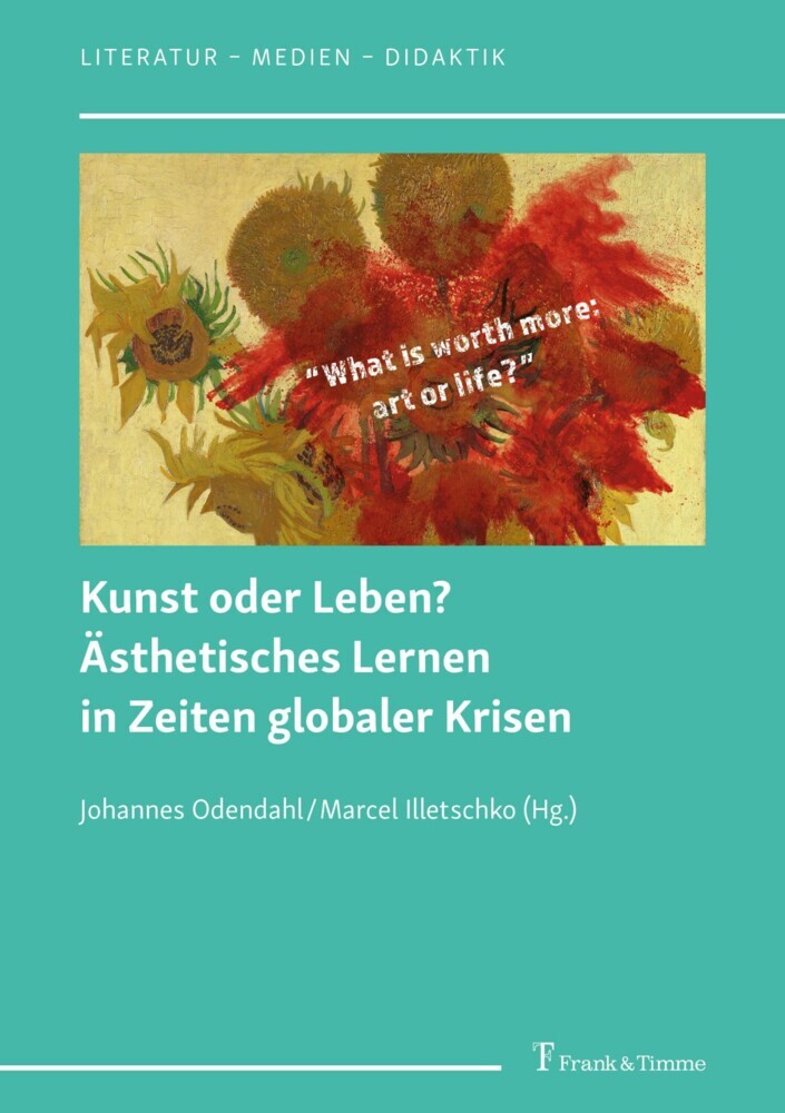 Kunst oder Leben? Ästhetisches Lernen in Zeiten globaler Krisen main product photo