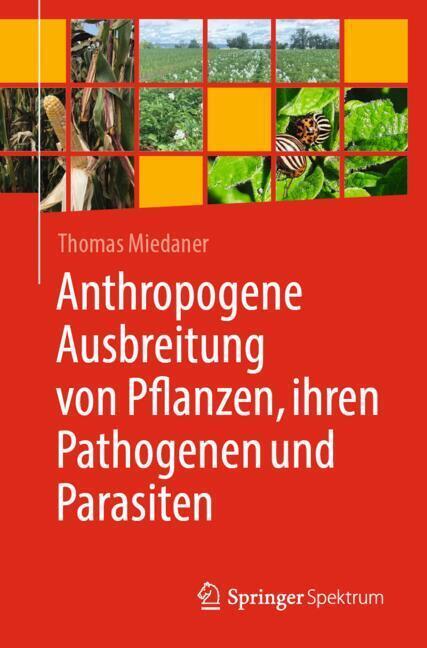 Anthropogene Ausbreitung von Pflanzen, ihren Pathogenen und Parasiten main product photo