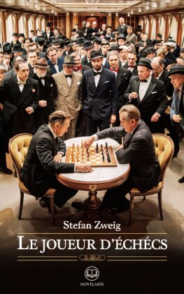 Stefan Zweig - Le Joueur d'échecs