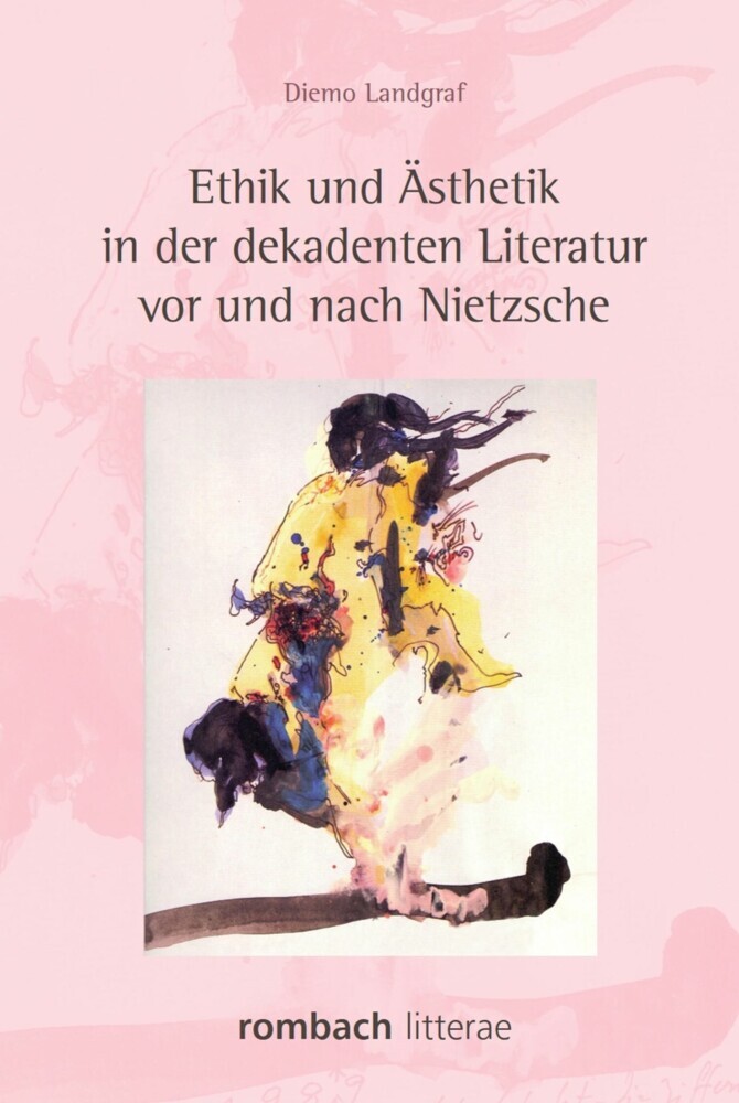 Ethik und Ästhetik in der dekadenten Literatur vor und nach Nietzsche main product photo