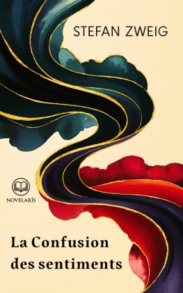 Stefan Zweig - La Confusion des sentiments