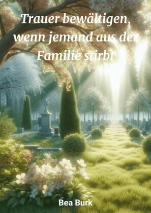 Trauer bewältigen