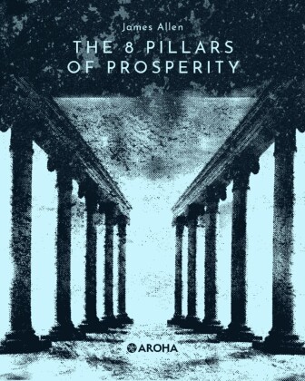 The Eight Pillars of Prosperity