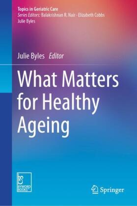 What Matters for Healthy Ageing