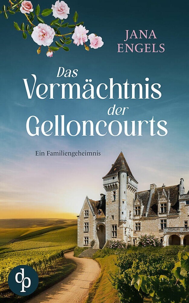 Das Vermächtnis der Gelloncourts | Ein geheimnisvoller Liebesroman über das Schicksal und eine alte Familie in Frankreich main product photo