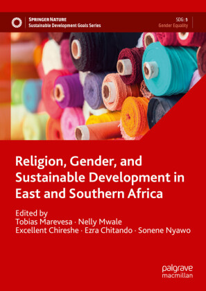 Religion, Gender, and Sustainable Development in East and Southern Africa