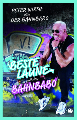 Beste Laune mit dem Bahnbabo