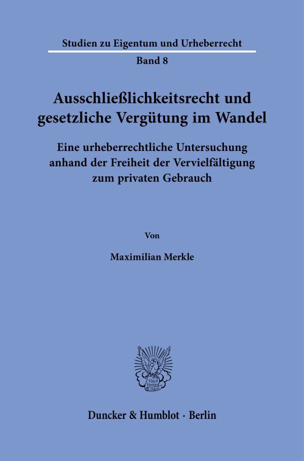 Ausschließlichkeitsrecht und gesetzliche Vergütung im Wandel main product photo