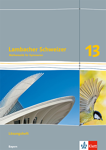 Lambacher Schweizer Mathematik 13. Ausgabe Bayern main product photo