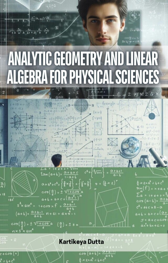 Analytic Geometry and Linear Algebra for Physical Sciences main product photo