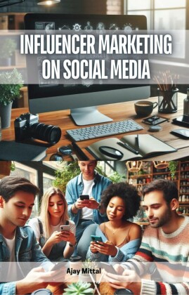Influencer Marketing on Social Media