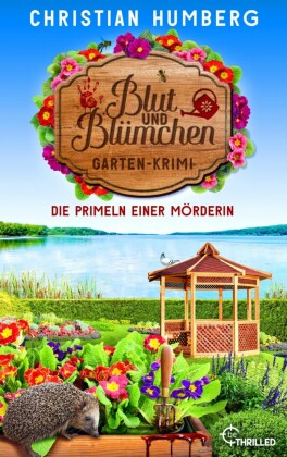 Blut und Blümchen - Die Primeln einer Mörderin