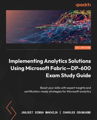 Implementing Analytics Solutions Using Microsoft Fabric-DP-600 Exam Study Guide