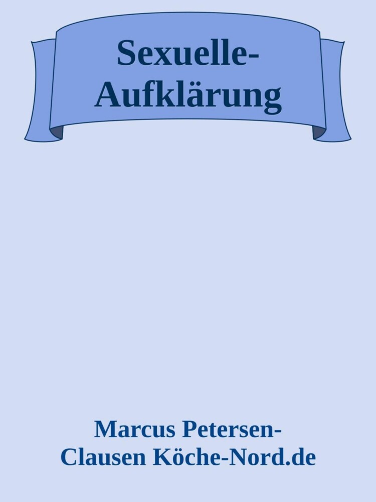 Das Buch der 150 Wahrheiten über Sex (Sexuelle-Aufklärung) main product photo