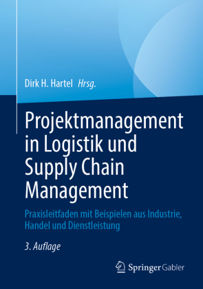 Projektmanagement in Logistik und Supply Chain Management