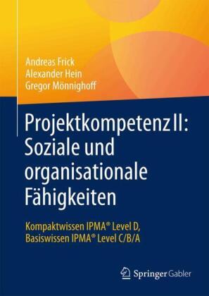 Projektkompetenz II: Soziale und organisationale Fähigkeiten