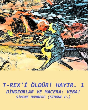 T-Rex'i öldür! Hay?r. 1