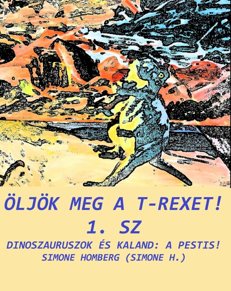 Öld meg a T-Rexet! 1. sz main product photo