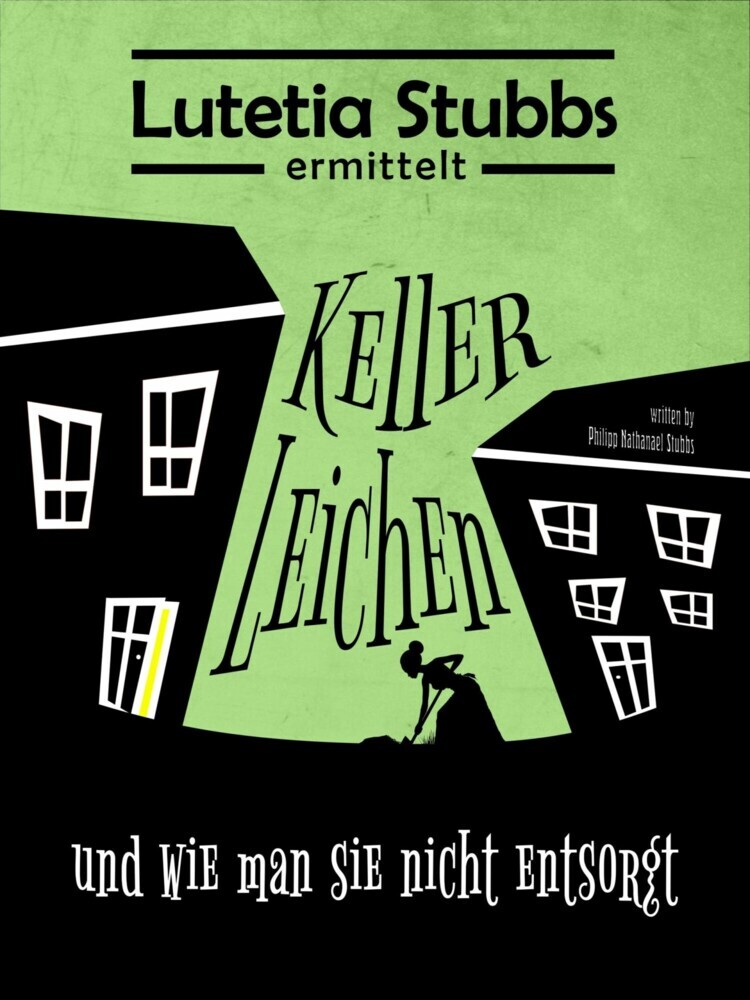 Lutetia Stubbs: KellerLeichen - und wie man sie nicht entsorgt main product photo