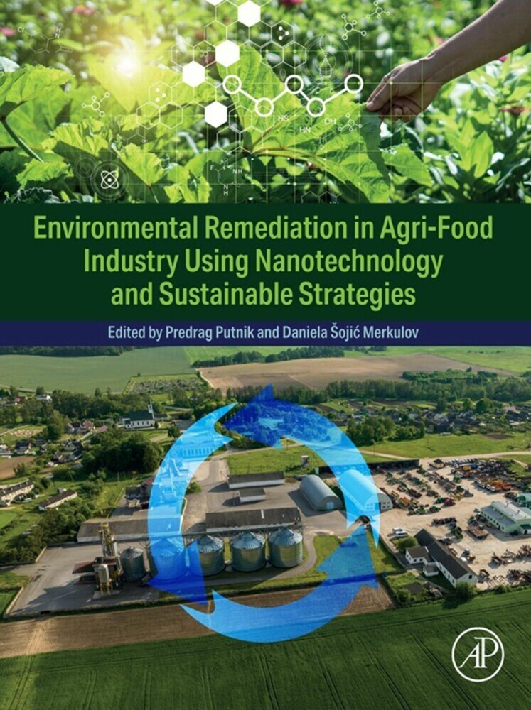 Environmental Remediation in Agri-Food Industry Using Nanotechnology and Sustainable Strategies main product photo