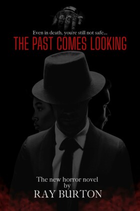 The Past Comes Looking