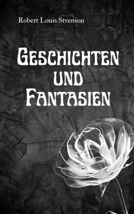 Geschichten und Fantasien