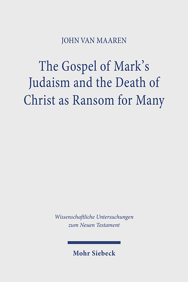 The Gospel of Mark's Judaism and the Death of Christ as Ransom for Many main product photo