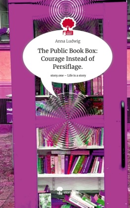 The Public Book Box:                  Courage Instead of Persi...