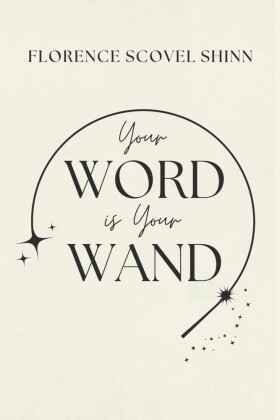 Your Word is Your Wand