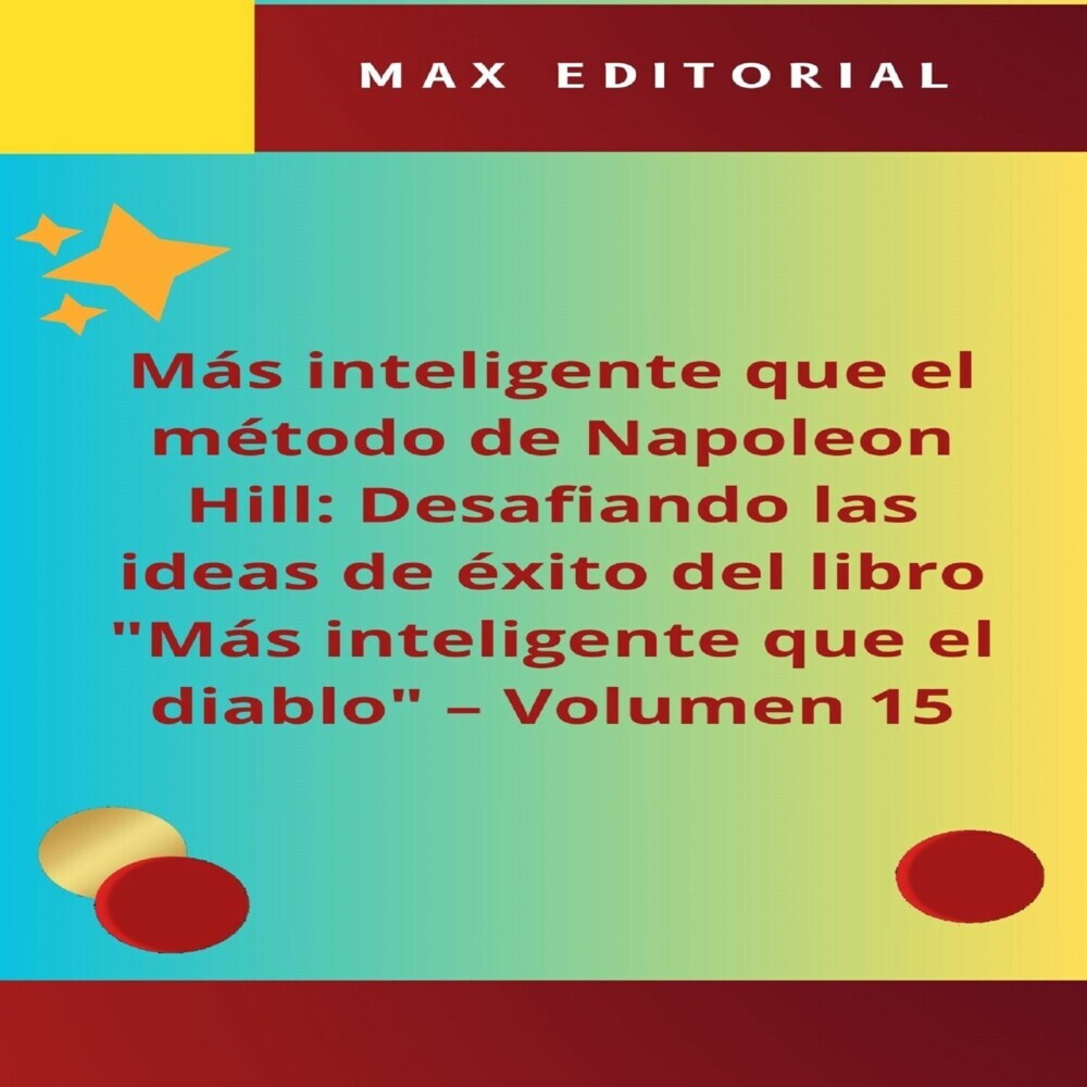 Más inteligente que el método de Napoleón Hill: Desafiando las ideas de éxito del libro 'Más inteligente que el diablo' - Volumen 15 main product photo