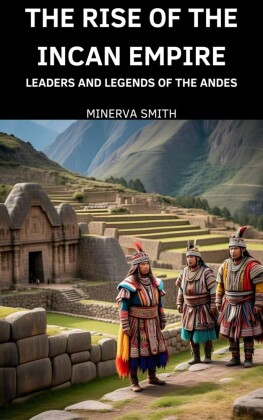 The Rise of the Incan Empire